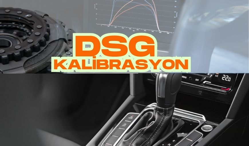 DSG Şanzıman Kalibrasyonu
